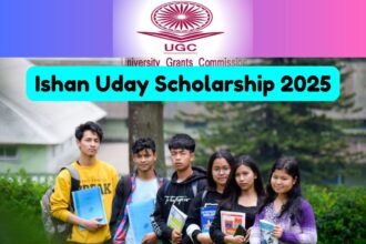 UGC Ishan Uday Scholarship 2025 for 12th Pass Students